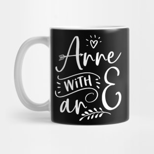 Anne With An E - White Mug